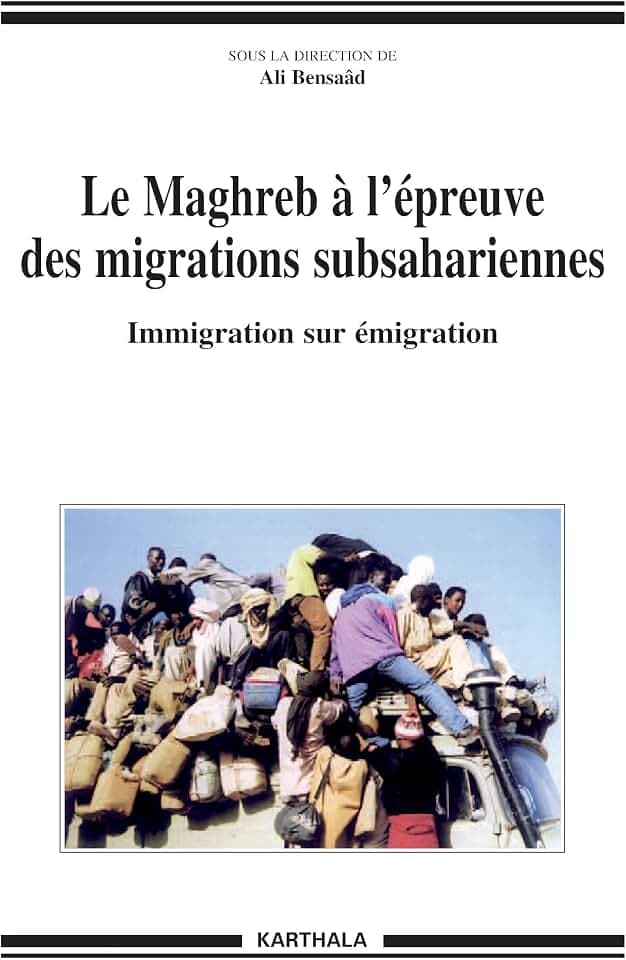 Le Maghreb à l'épreuve des migrations subsahariennes - Immigration sur émigration