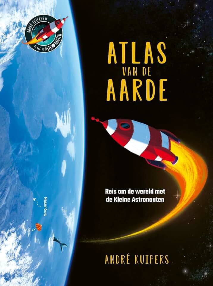 Atlas van de aarde: reis om de wereld met de kleine astronauten