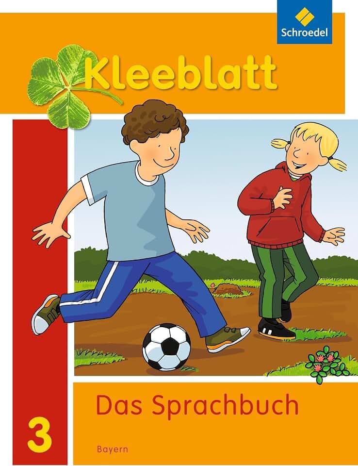 Kleeblatt. Das Sprachbuch - Ausgabe 2014 Bayern: Schulbuch 3 mit Schutzumschlag