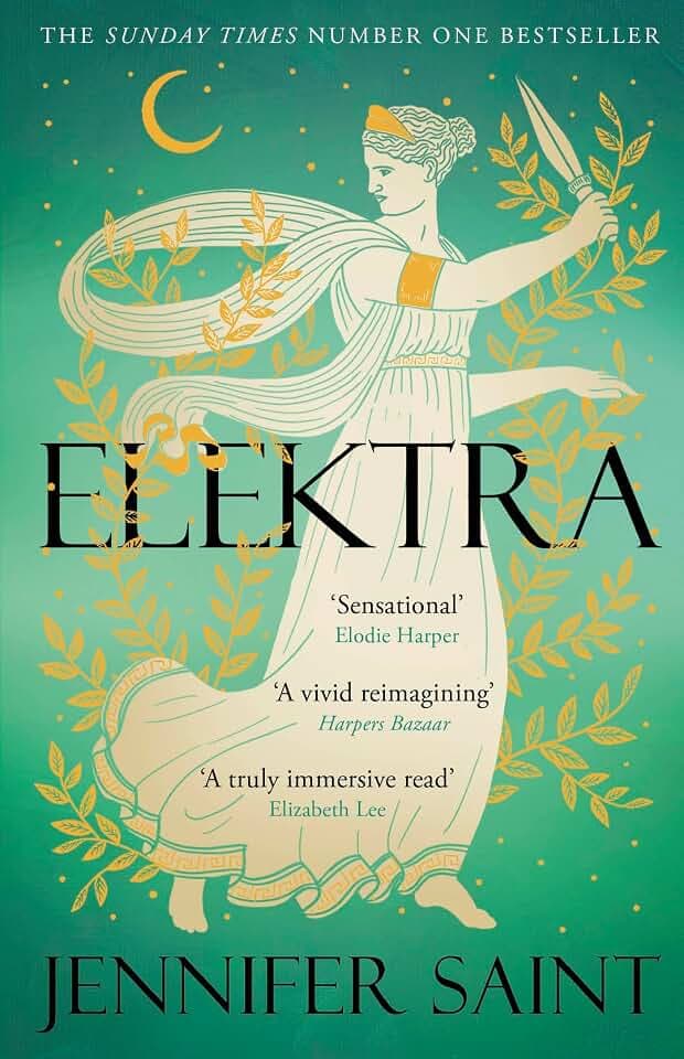 Elektra: The mesmerising story of Troy from the three women at its heart, from the No. 1 Sunday Times bestselling author