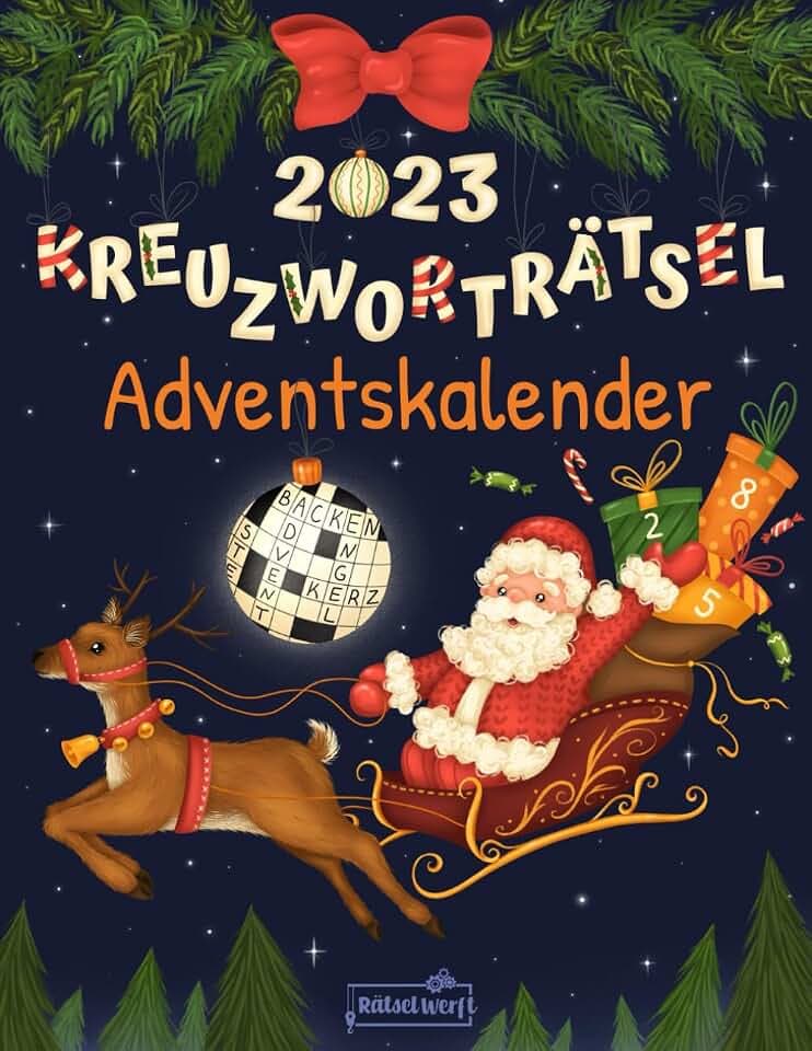 Kreuzworträtsel Adventskalender 2023: Rätsel Adventskalender mit 72 Kreuzworträtseln in großer Schrift für Erwachsene & Senioren
