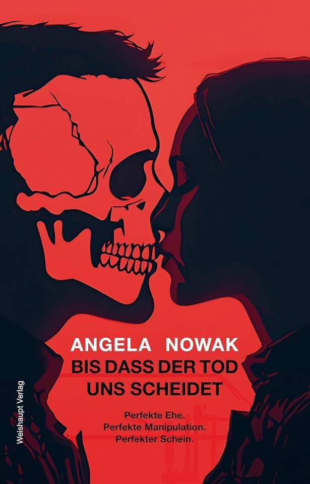 Bis dass der Tod uns scheidet...: Perfekte Ehe. Perfekte Manipulation. Perfekter Schein.