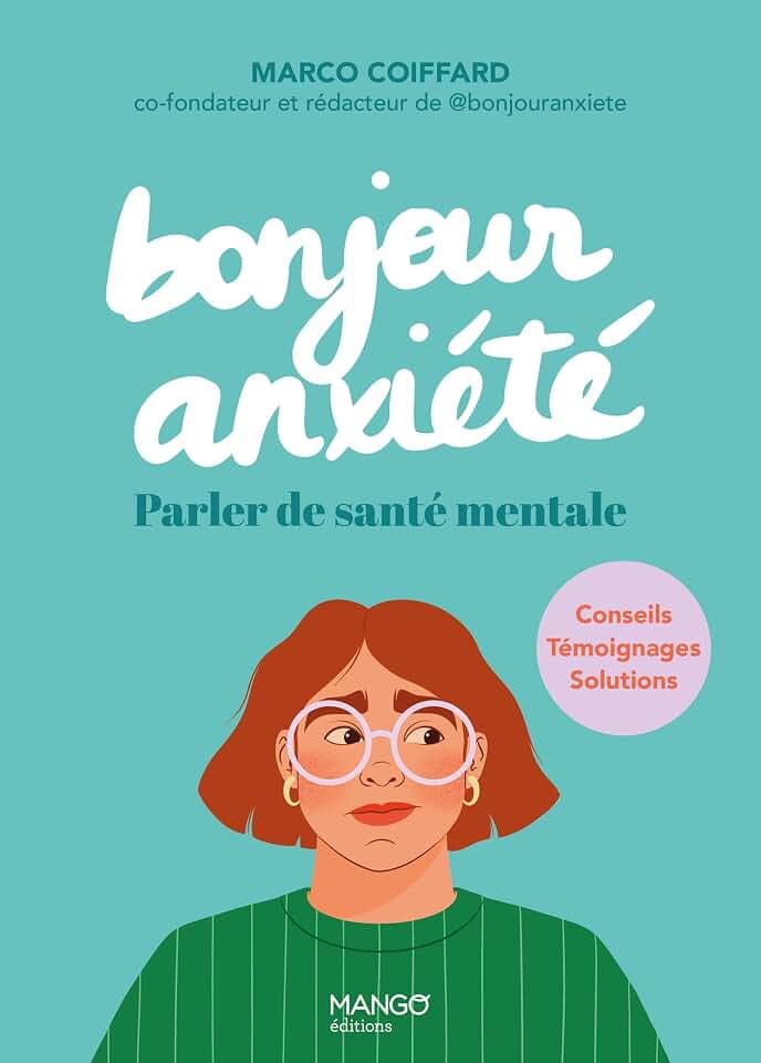 Bonjour anxiété: Parler de santé mentale