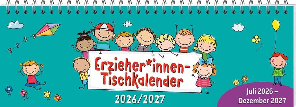ErzieherInnen-Tischkalender 2026 / 2027: Juli 2026 - Dezember 2027 (Kalender / Planer für Kindergarten und Kita)
