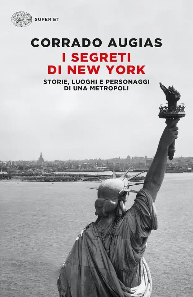 I segreti di New York. Storie, luoghi e personaggi di una metropoli (Super ET)