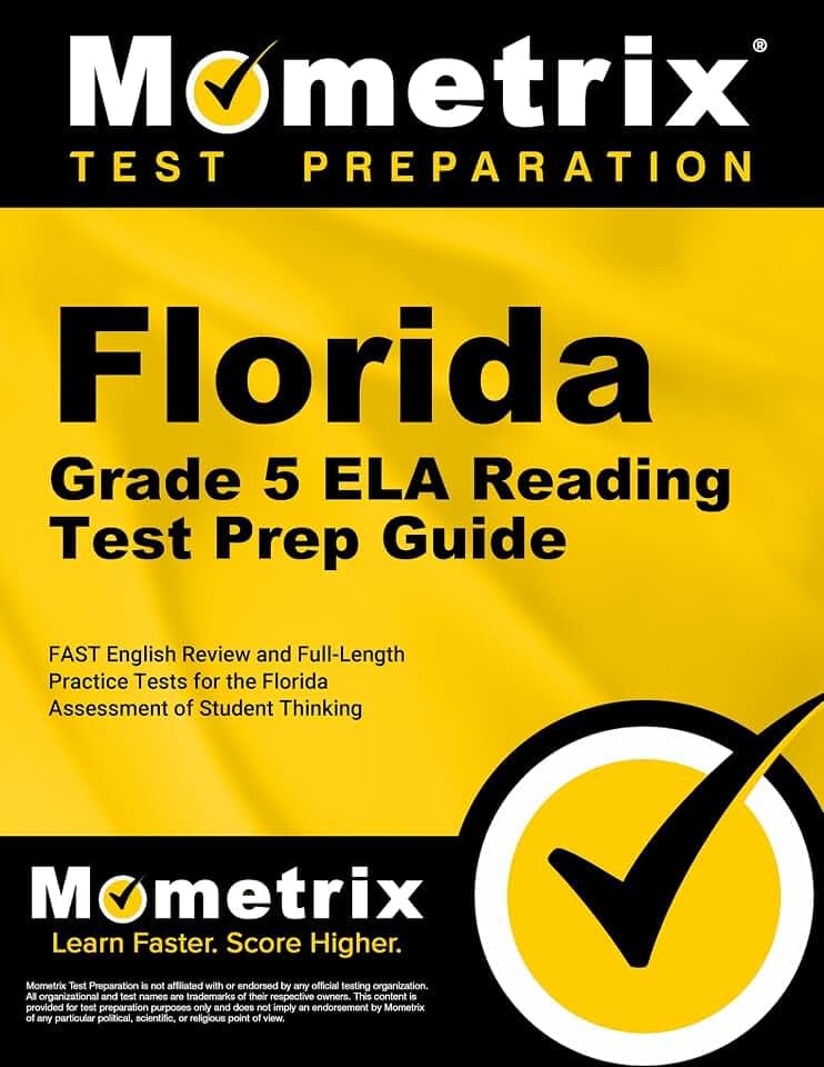 Florida Grade 5 ELA Reading Test Prep Guide: FAST English Review and Full-Length Practice Tests for the Florida Assessment of Student Thinking