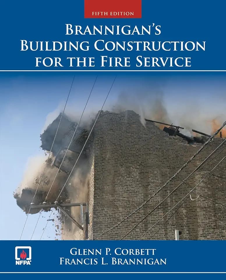 Brannigan's Building Construction for the Fire Service: .