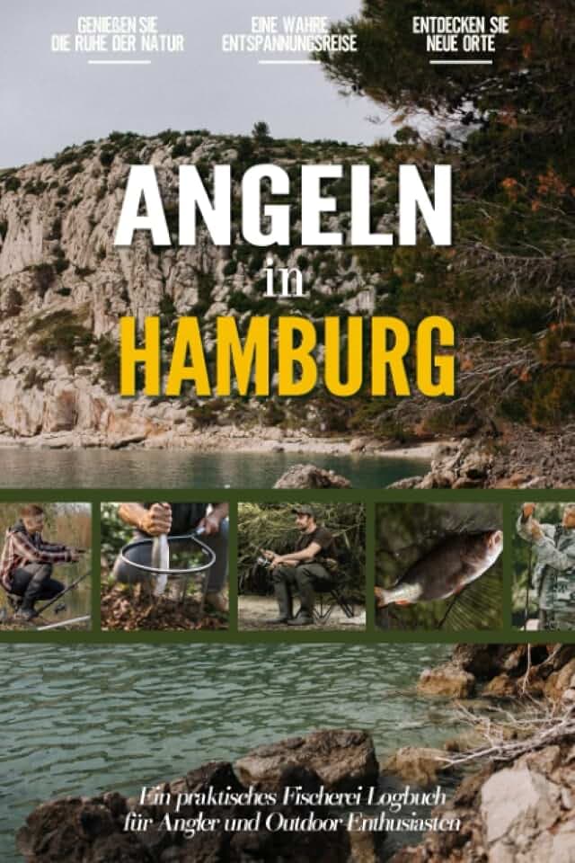 Angeln in Hamburg: Ein Praktisches Angler Tagebuch für Lokale Fischer und Outdoor-Enthusiasten | Fangbuch zum Selber Eintragen | Dokumentiere deine Angelausflüge