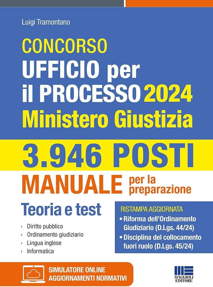 Concorso Ufficio per il processo 2024 Ministero Giustizia - Manuale per la preparazione (Concorsi&Esami)