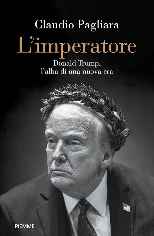 L'imperatore. Donald Trump, l'alba di una nuova era (Saggi PM)