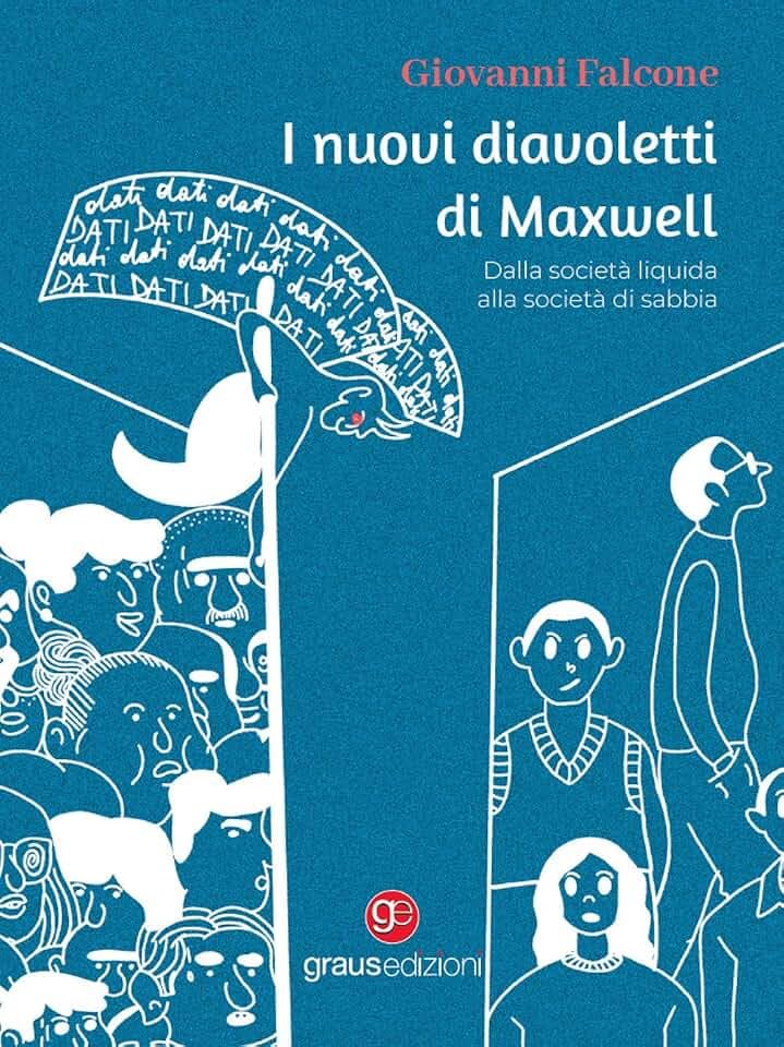 I nuovi diavoletti di Maxwell. Dalla società liquida alla società di sabbia (Coralli)