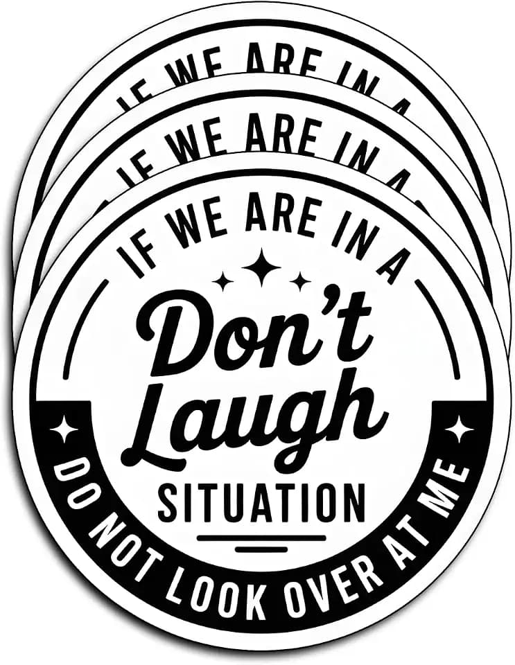 (3Pcs) Funny Don't Laugh Situation Sticker, Humorous Quote Vinyl Decal Sarcastic Novelty Stickers for Laptop Water Bottle Notebook Tumbler Joke Gifts Friends Coworkers Adults and Humor Lovers 3 Inches