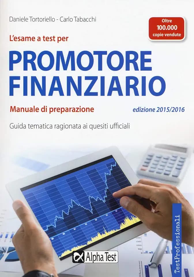 L'esame a test per promotore finanziario. Manuale di preparazione (TestProfessionali)