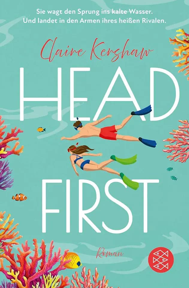 Head First: Sie wagt den Sprung ins kalte Wasser. Und landet in den Armen ihres heißen Rivalen.