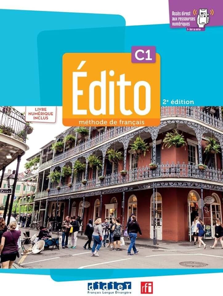 Édito C1, 2e édition – Édition hybride: Méthode de français. Livre de l'élève + Cahier d'activités + code numérique didierfle.com (24 mois)