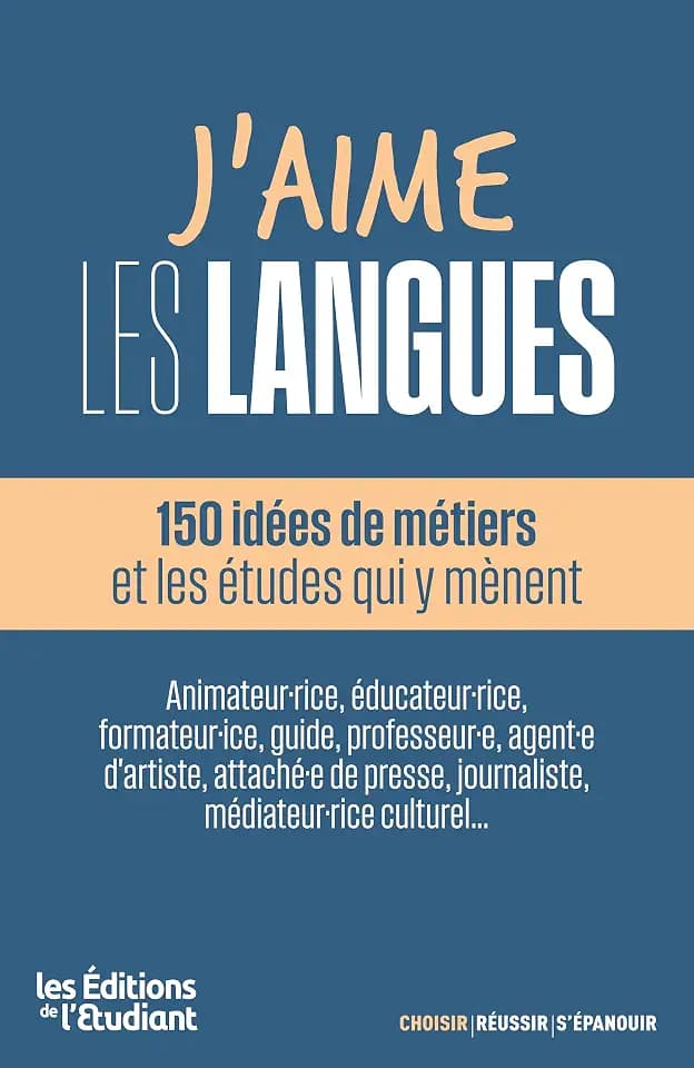 J'aime les langues : 80 idées de métiers et les études qui y mènent