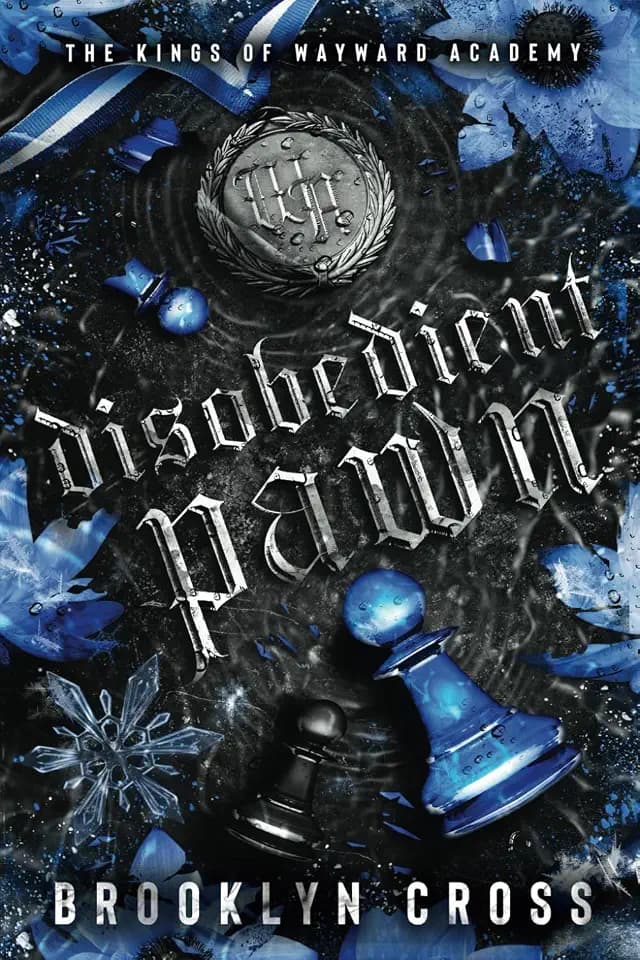 Disobedient Pawn (The Kings of Wayward Academy, Band 1)