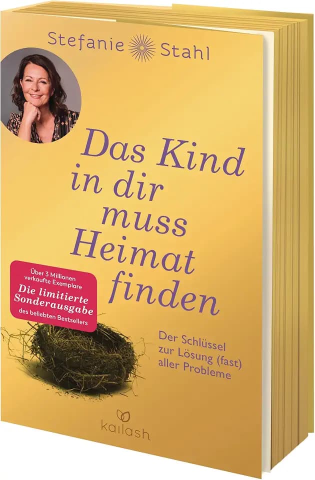Das Kind in dir muss Heimat finden: Der Schlüssel zur Lösung (fast) aller Probleme - Der Bestseller als limitierte Sonderausgabe zum 10-jährigen Jubiläum