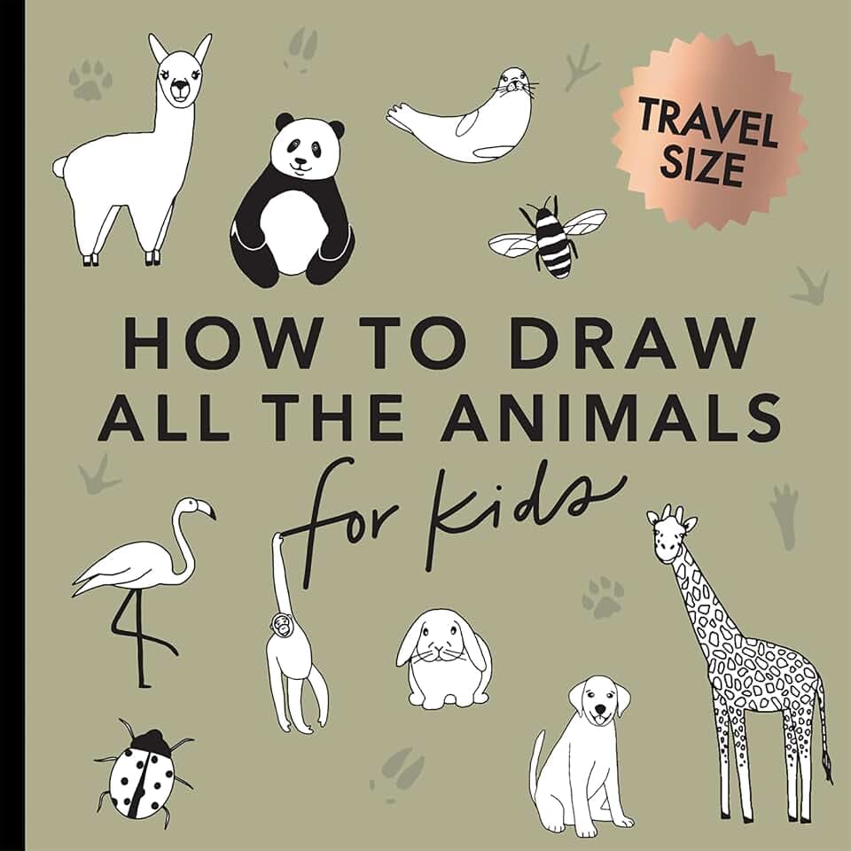 All the Animals: How to Draw Books for Kids with Dogs, Cats, Lions, Dolphins, and More (Summer Activity Book for Kids) (Travel Activities Series, Band 2)