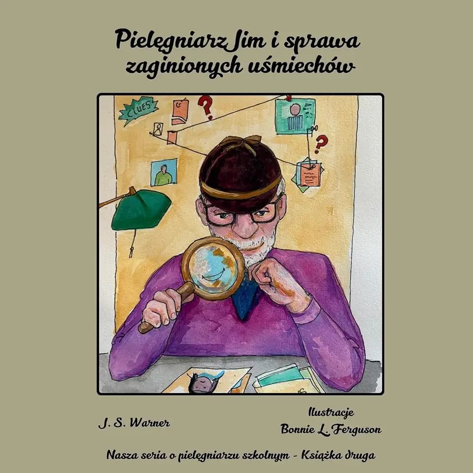 Piel¿gniarz Jim i sprawa zaginionych u¿miechów (Nasza Seria O Pielęgniarzu Szkolnym, Band 2)