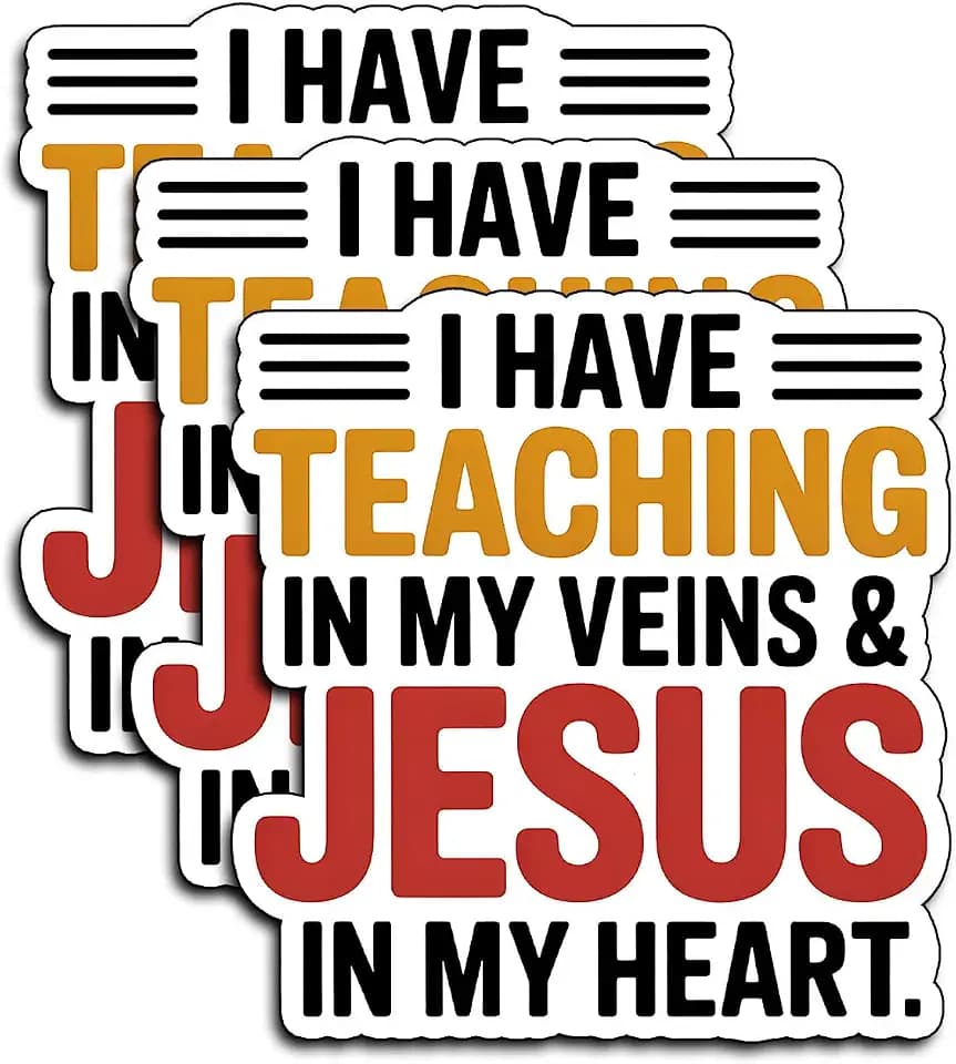 (3Pcs) I Have Teaching in My Veins & Jesus in My Heart Stickers Christian Inspirational Bible Verse Waterproof Decal Kindle Water Bottle Car Hard Hat Phone Laptop Religious Scripture Prayer Gifts 3"
