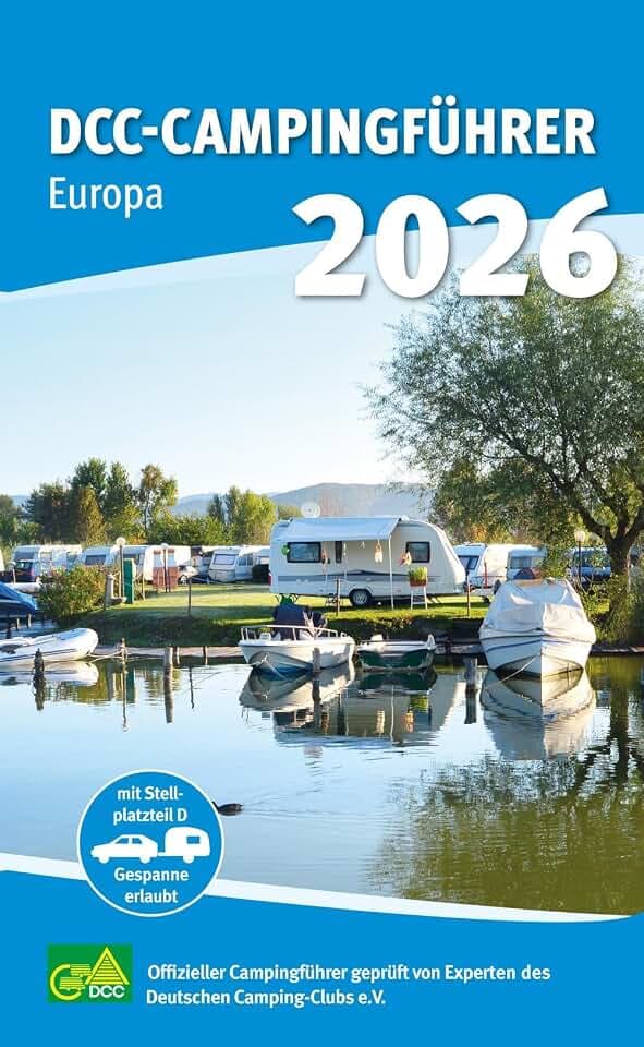 DCC-Campingführer Europa 2027: Offizieller Campingführer geprüft von Experten des Deutschen Camping-Clubs e.V.
