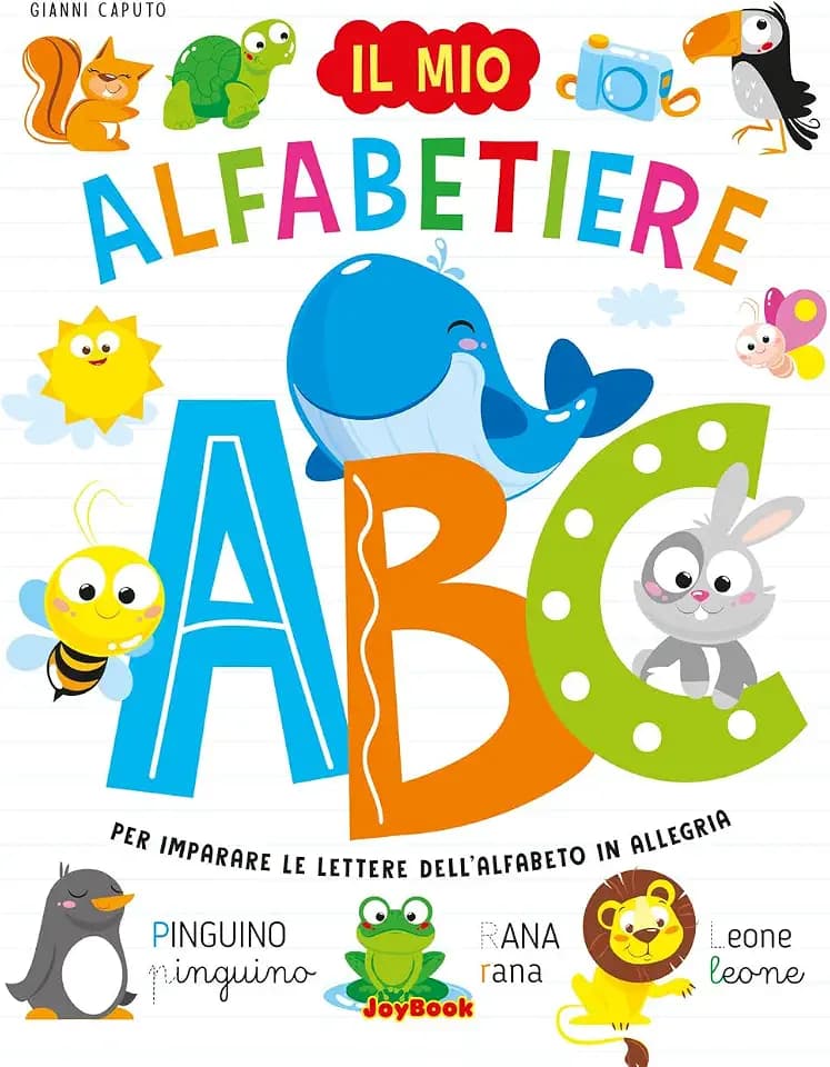 Il mio alfabetiere. Per imparare le lettere dell'alfabeto in allegria. Ediz. a colori