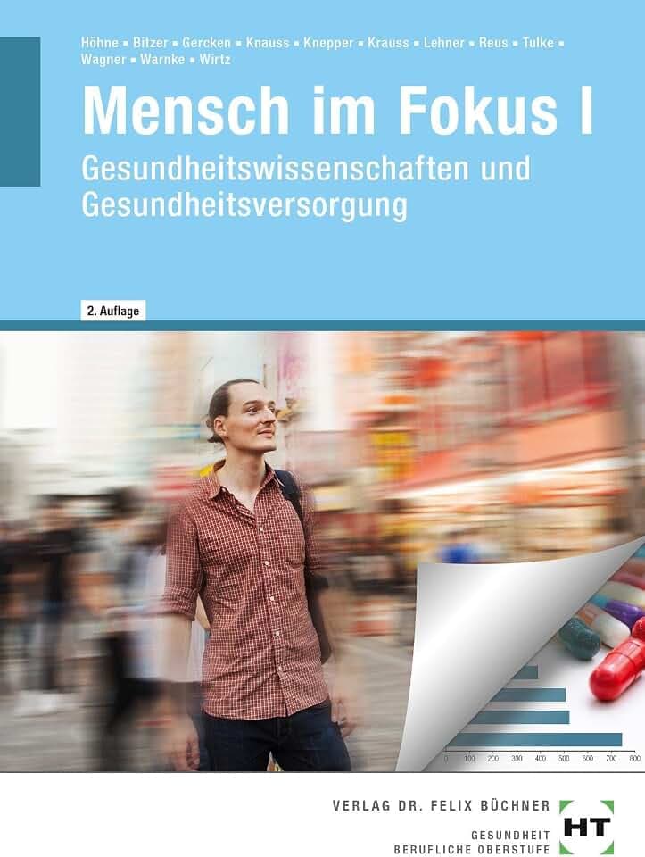 Mensch im Fokus I: Gesundheitswissenschaften und Gesundheitsversorgung