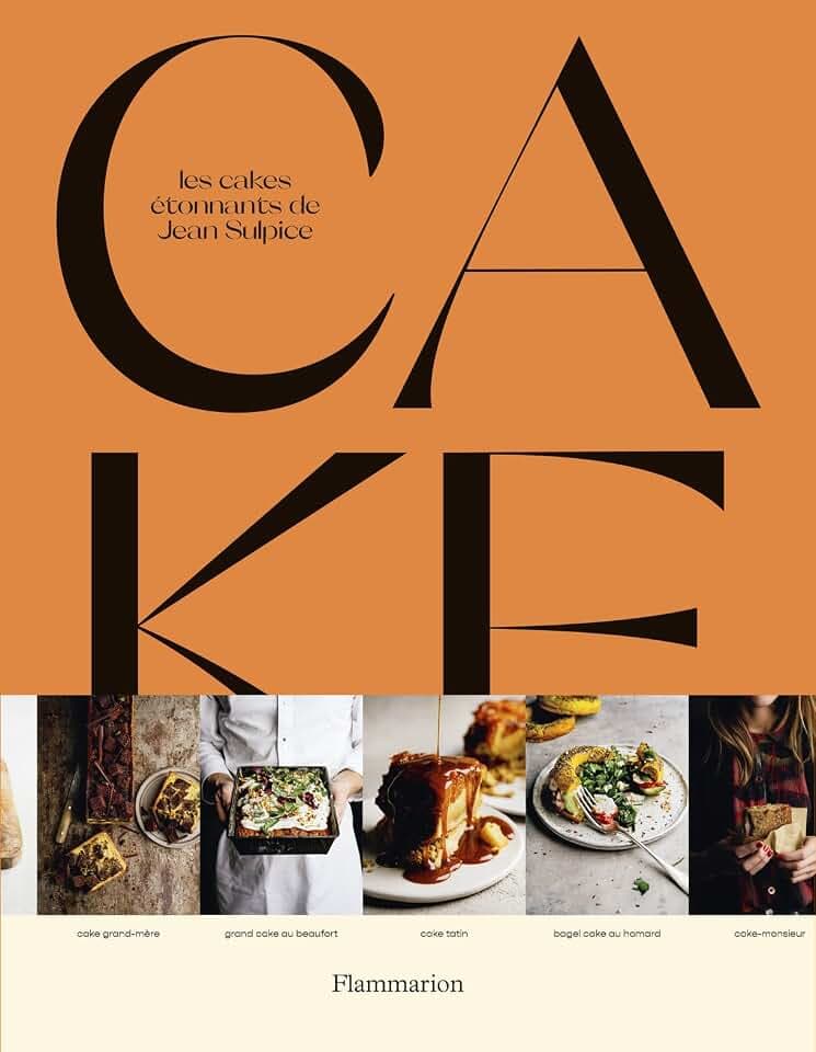 Cake: Les cakes étonnants de Jean Sulpice