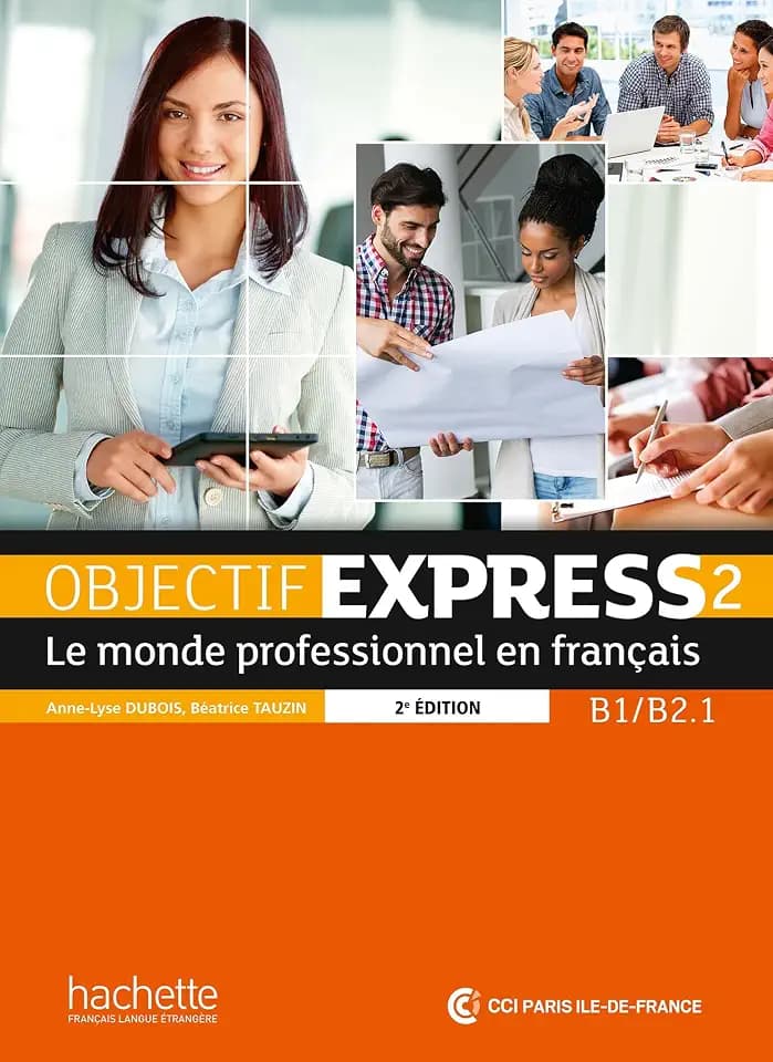 Objectif Express 2 - Le Monde Professionnel En Francais - Nouvelle Dition: Livre de L' L Ve + DVD-Rom: B1 - B2.1 (French Edition): Livre de l'eleve 2 + DVD-Rom (B1/B2.1