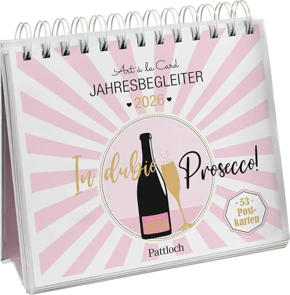 Postkartenkalender 2026: In dubio Prosecco: Der Kult-Wochenkalender zum Aufstellen. Tischkalender mit Spiralbindung und 53 Postkarten zum Heraustrennen. Mit Goldfolie veredelt