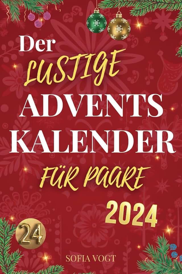 Der lustige Adventskalender für Paare – 24 unvergessliche Momente voller Spaß & Lachen | Schenkt euch ewige Erinnerungen in Zweisamkeit.