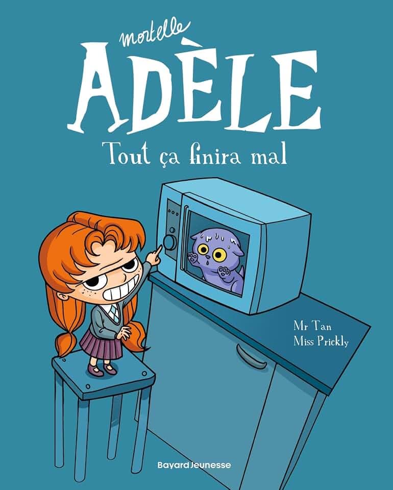 Mortelle Adele 1/Tout ca finira mal: Tout ça finira mal