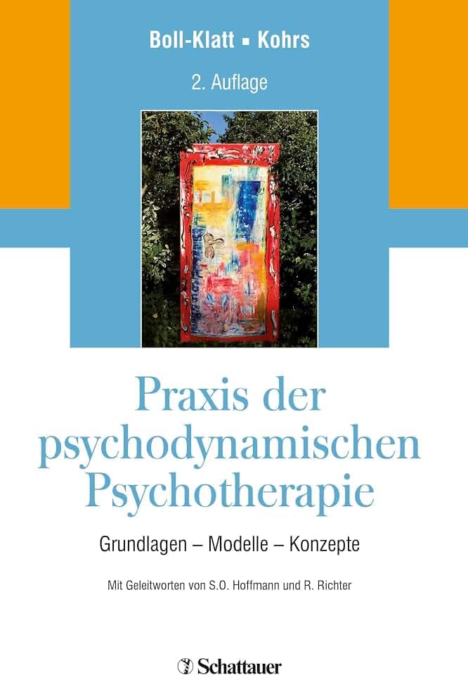 Praxis der psychodynamischen Psychotherapie: Grundlagen - Modelle - Konzepte