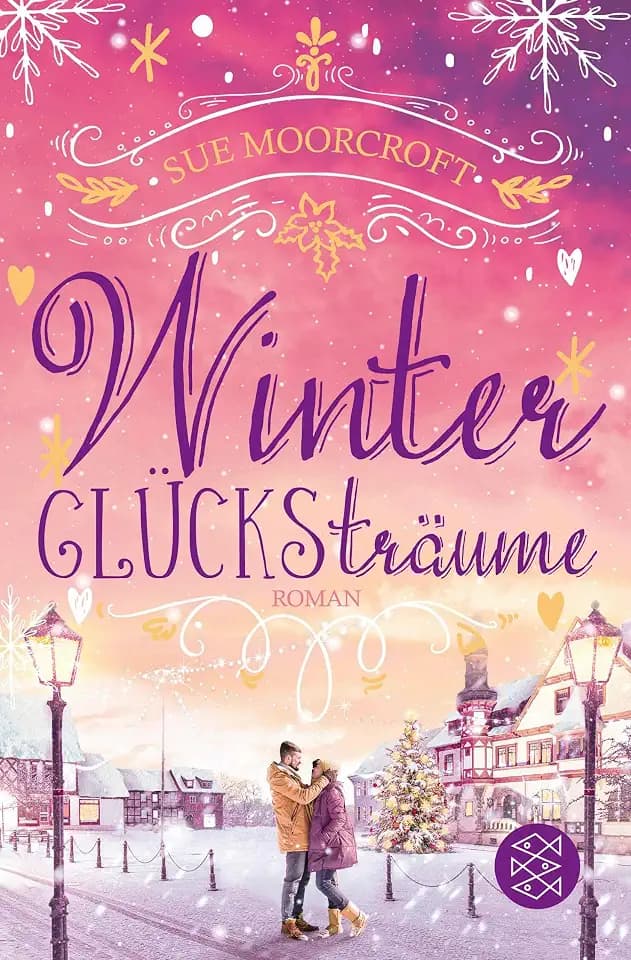 Winterglücksträume: Weihnachtsromantik für die schönste Zeit des Jahres (Die WinterWeihnachtsZauber-Reihe, Band 7)