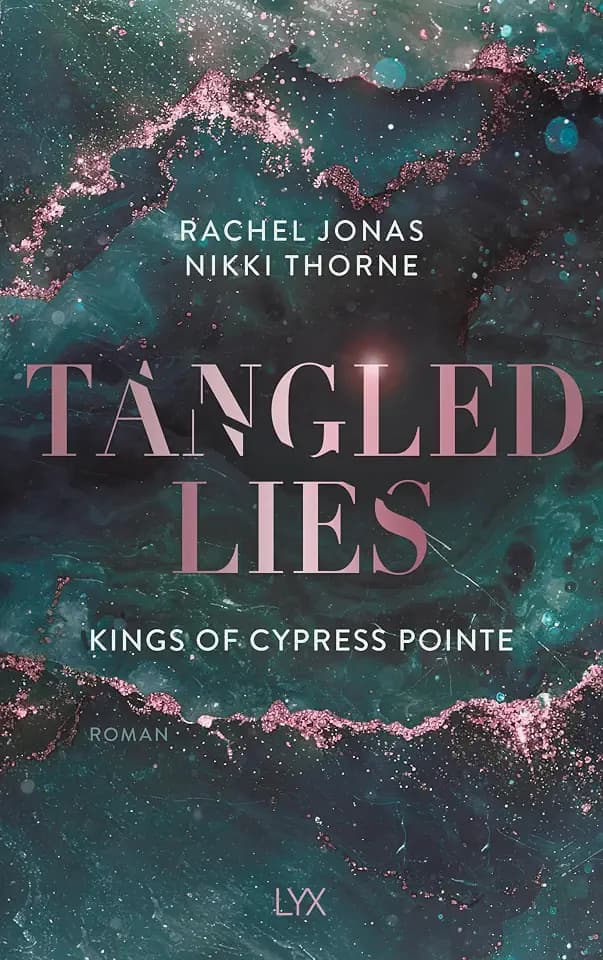 Kings of Cypress Pointe - Tangled Lies (The Golden Boys, Band 5)