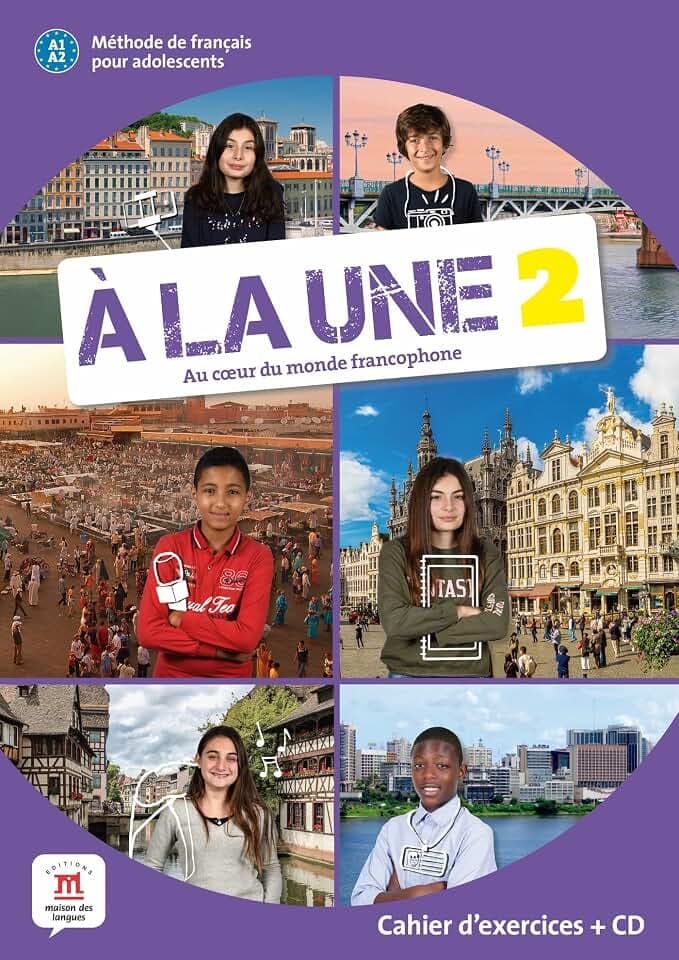 À la une 2 – Cahier d’exercices (A1-A2): Cahier d'exercices + CD audio 2 (A1-A2)