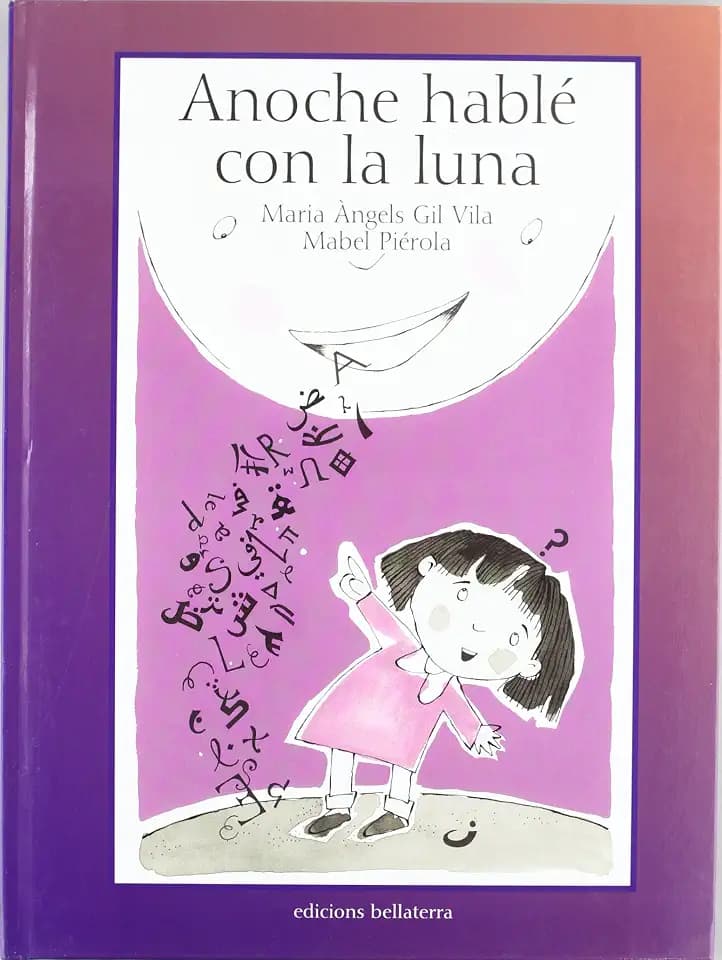 Anoche hablé con la luna