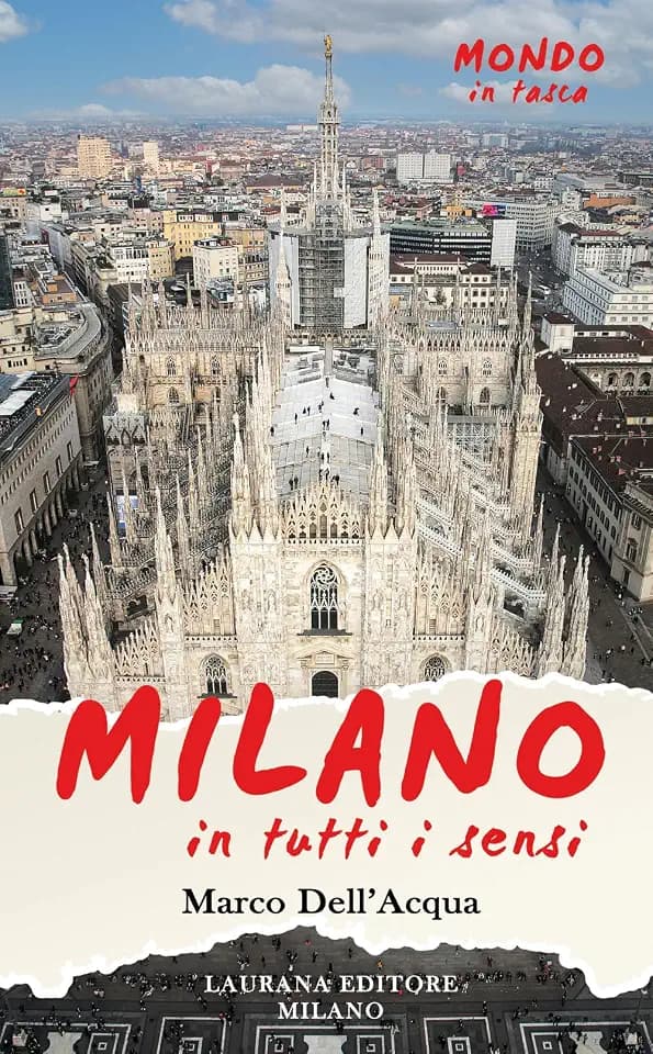 Milano, in tutti i sensi! (Mondo in tasca)