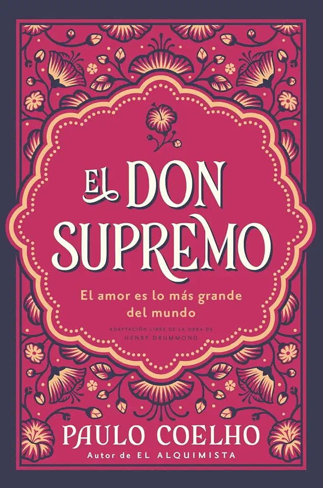 El don supremo: El amor es lo más grande del mundo The Supreme Gift: Love Is the Greatest Thing in the World (Spanish edition)