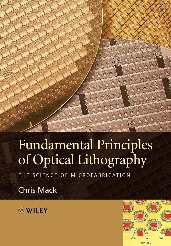 Fundamental Principles of Optical Lithography: The Science of Microfabrication