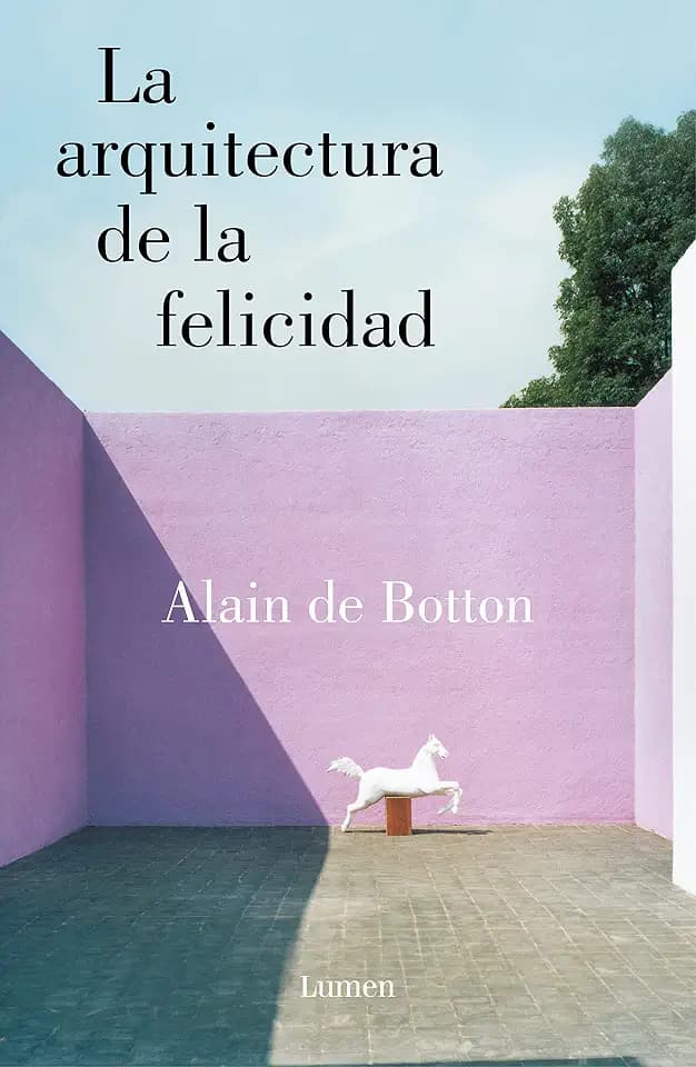 La arquitectura de la felicidad (Ensayo)