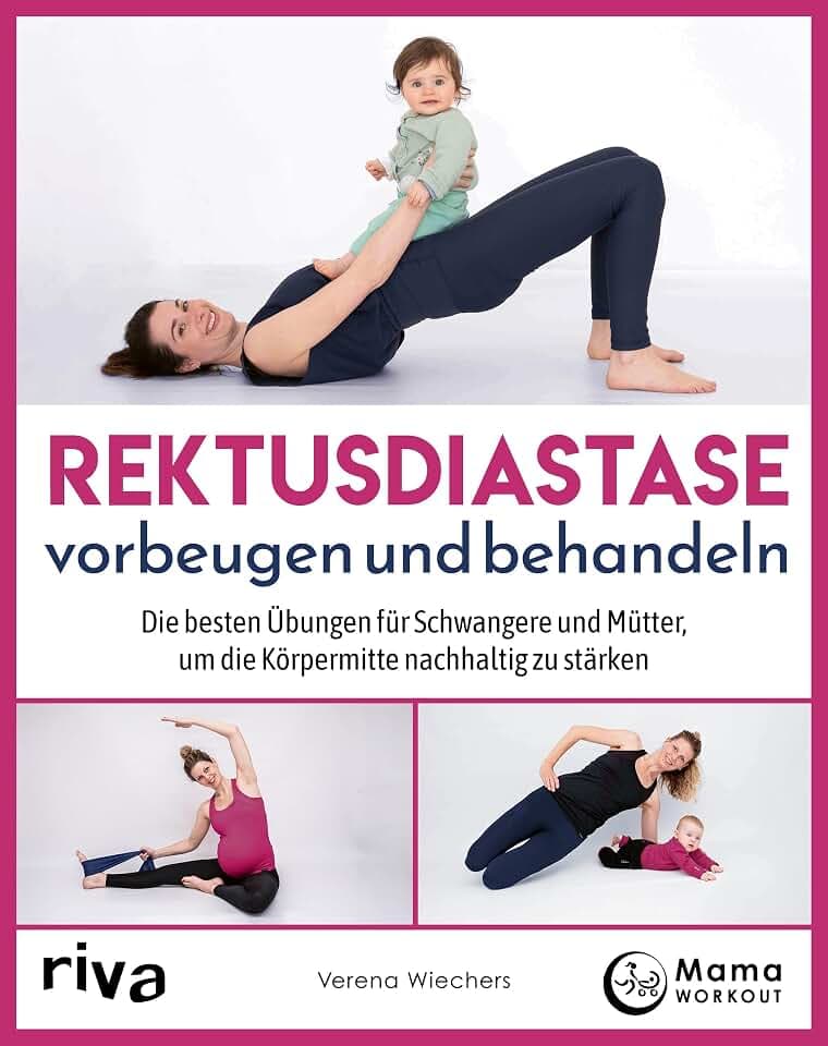Rektusdiastase vorbeugen und behandeln: Die besten Übungen für Schwangere und Mütter, um die Körpermitte nachhaltig zu stärken