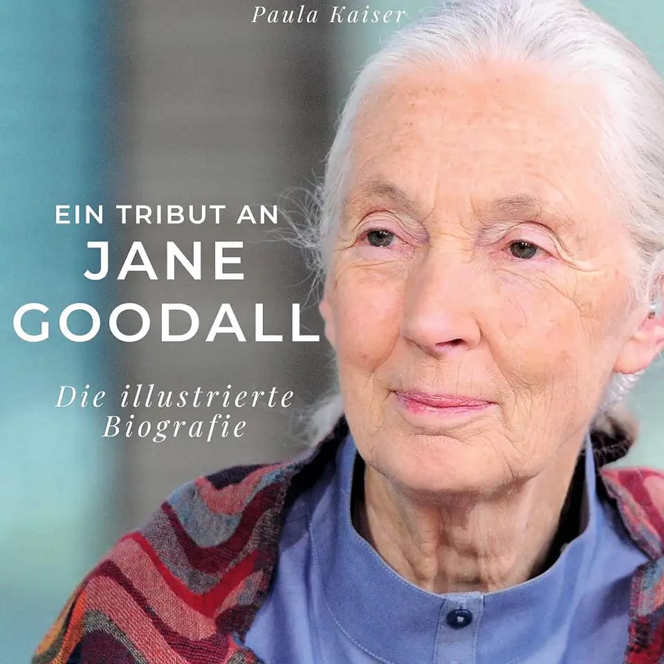 Ein Tribut an Jane Goodall: Die illustrierte Biografie