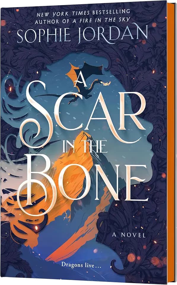 A Scar in the Bone (Deluxe Limited Edition): A Dark Fantasy Romance Novel of Transformation, Love and Loss, Dragonkind, and the Fight to Save Magic (A Fire in the Sky Series, 2)