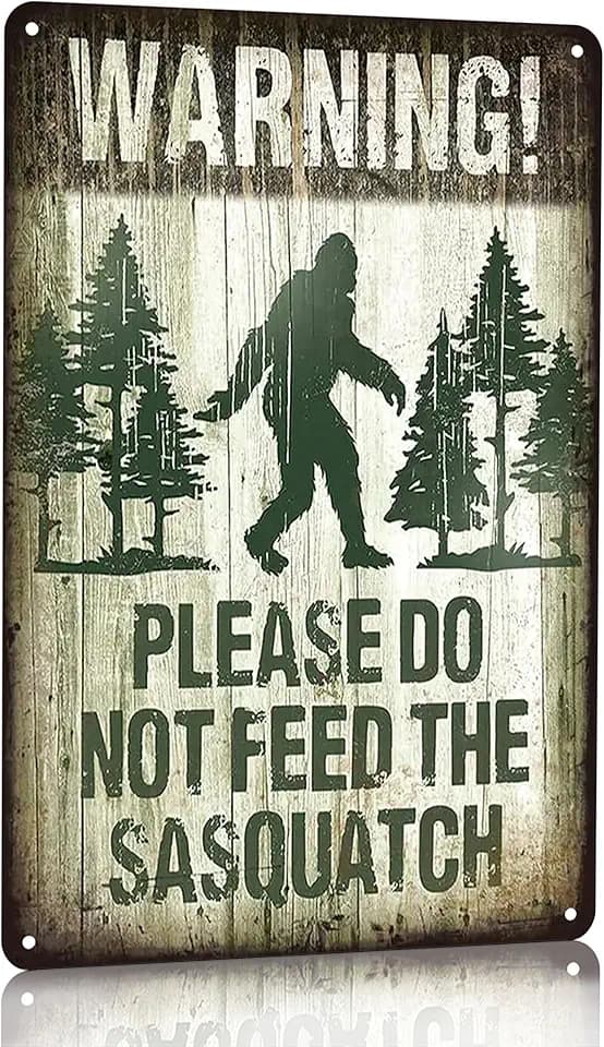 Bigfoot Gifts Warning Please Do Not Feed The Sasquatch Metal Sign for Man Cave Garden Yard Porch Fence Outdoor Decor 8 x 12 Inches (3162)