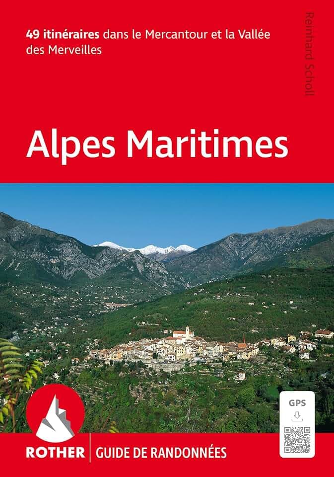 Alpes Maritimes (Rother Guide de randonnées): 49 itinéraires dans le Mercantour et la Vallée des Merveilles. Avec des traces de GPS.