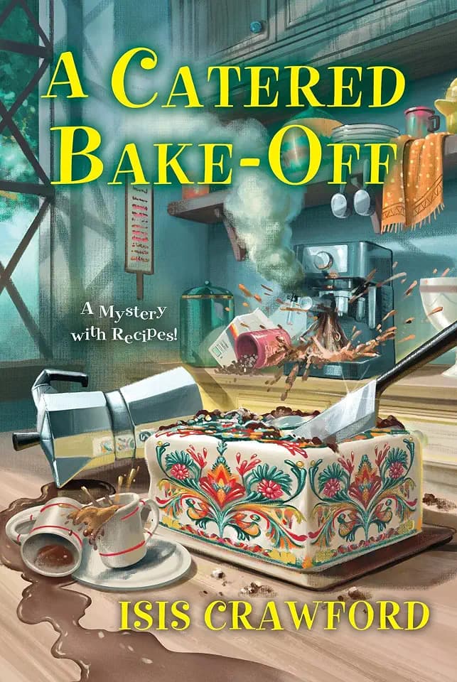 A Catered Bake-Off (A Mystery With Recipes, Band 19)