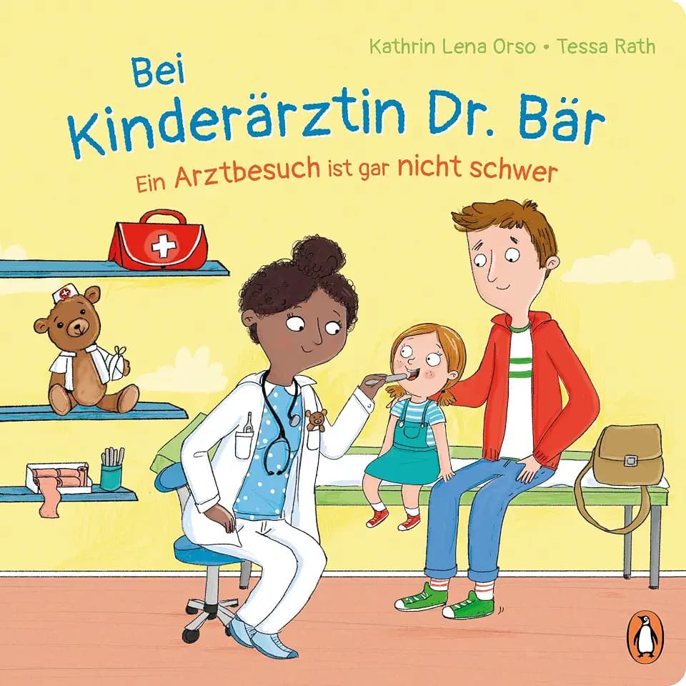 Bei Kinderärztin Dr. Bär, - Ein Arztbesuch ist gar nicht schwer: Ein Pappbilderbuch ab 2 Jahren