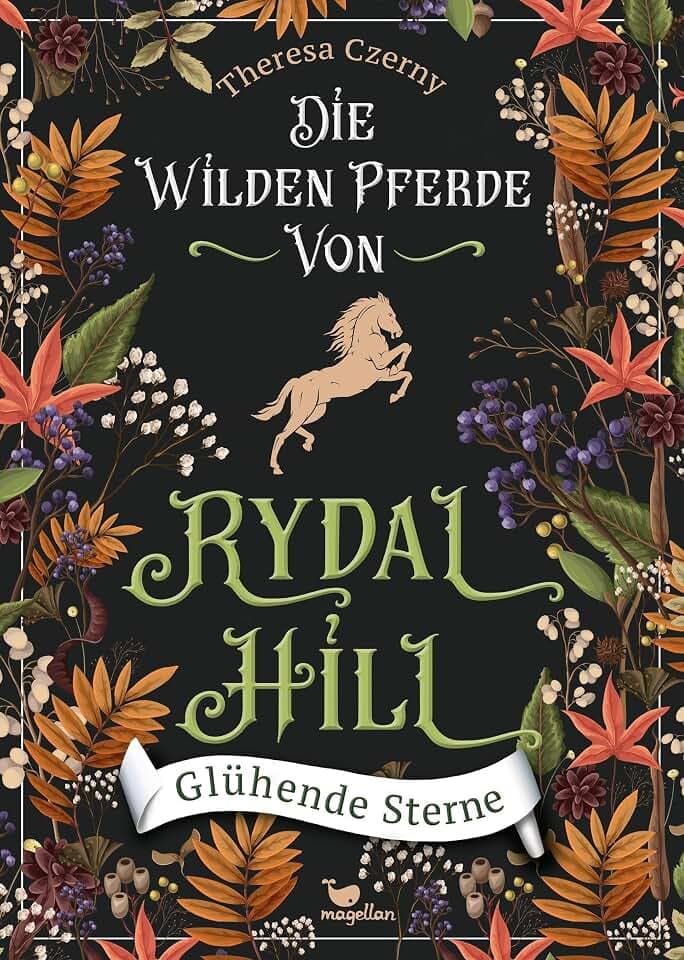 Die wilden Pferde von Rydal Hill - Glühende Sterne: Band 2 der mystischen Pferdebuchreihe ab 13 Jahren